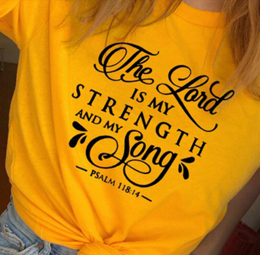 The Lord Is My Strength & My Song – Psalm 118:14 Faith Tee